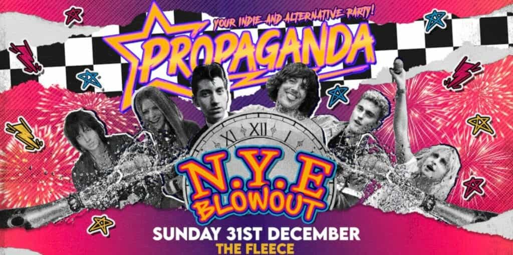 Propaganda is one of the best ways to celebrate New Year's Eve in Bristol